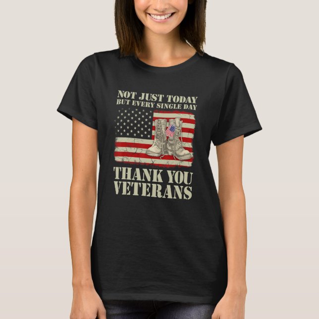 Not Just Today But Every Single Day Thank You Vete T-Shirt (Front)