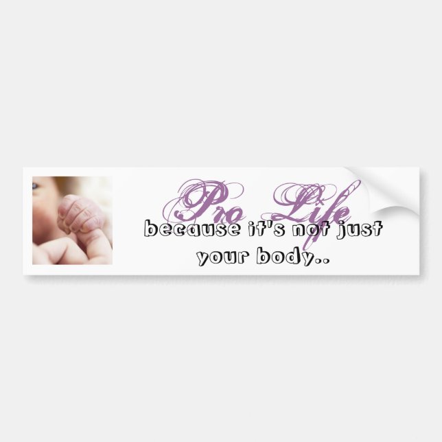 not just your body bumper sticker (Front)