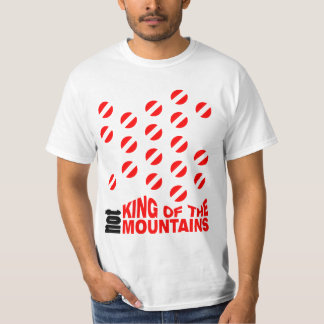 NOT King Of The Mountains Shirt