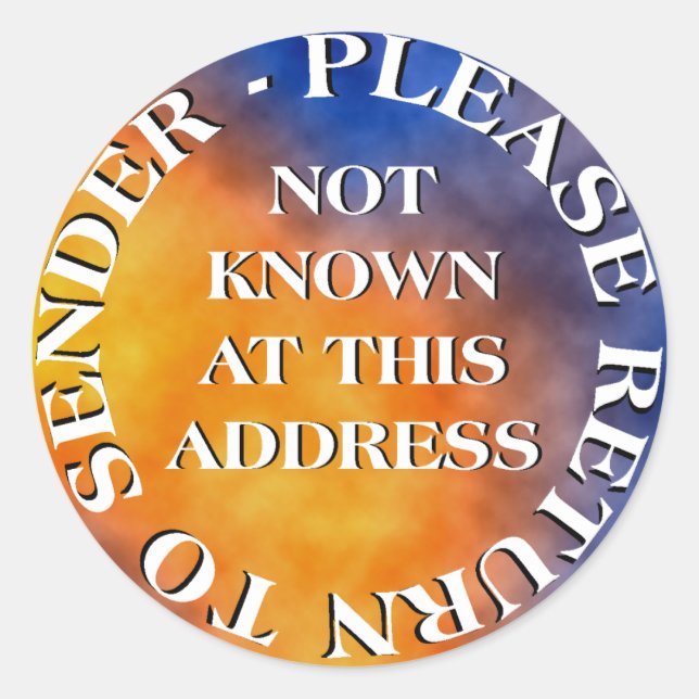 Not Known at this Address Classic Round Sticker (Front)