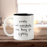 Not Kung Fu Fighting Funny  Two-Tone Coffee Mug<br><div class="desc">Let’s be real—sure,  not everybody was kung fu fighting. This witty minimalist design keeps it cool with black handwritten typography and a playful pop culture twist.</div>