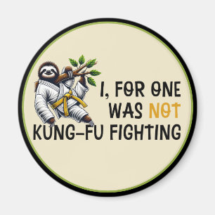 Not Kung-Fu Fighting Magnet