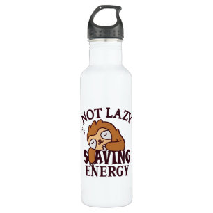 Not lazy, Saving Energy 710 Ml Water Bottle