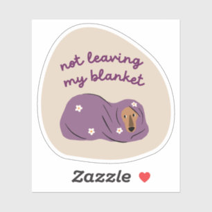Not leaving my blanket dog illustration beige
