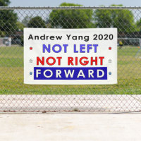 NOT LEFT NOT RIGHT FORWARD - Andrew Yang 2020