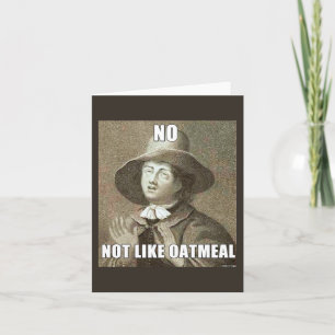 Not Like Oatmeal Notecard