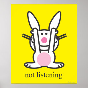 Not Listening Poster