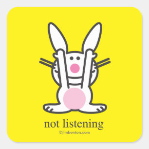 Not Listening Square Sticker