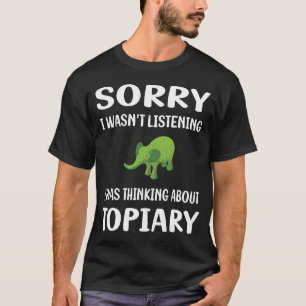Not Listening Topiary T-Shirt