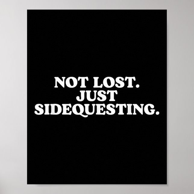 Not Lost Just Sidequesting - Funny Rave Edm  Poster (Front)