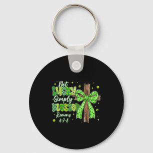 Not lucky blessed christian shamrocks st patricks key ring