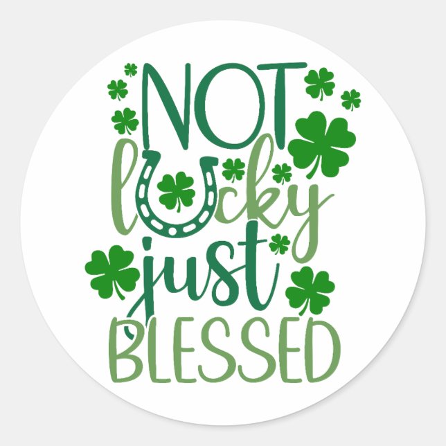 Not Lucky, Just Blessed ✨ Classic Round Sticker (Front)