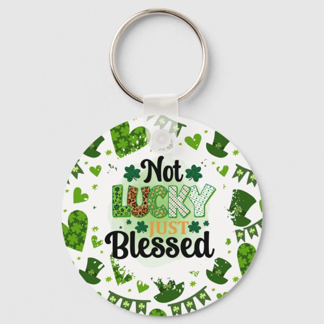 Not Lucky Just Blessed Key Ring (Front)