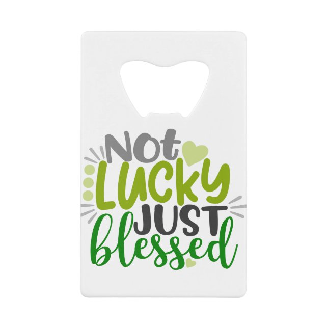 Not Lucky Just Blessed QUOTE (Front)
