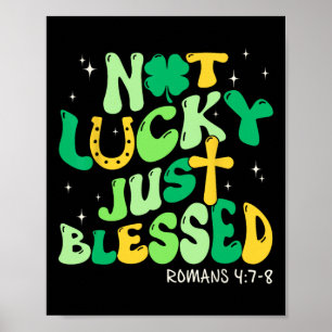 Not Lucky Just Blessed Retro St Patricks Day Chris Poster
