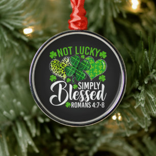 Not Lucky Simply Blessed Christian Metal Ornament