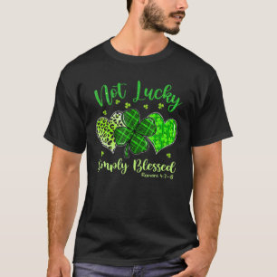 Not Lucky Simply Blessed Christian St Patrick's Da T-Shirt