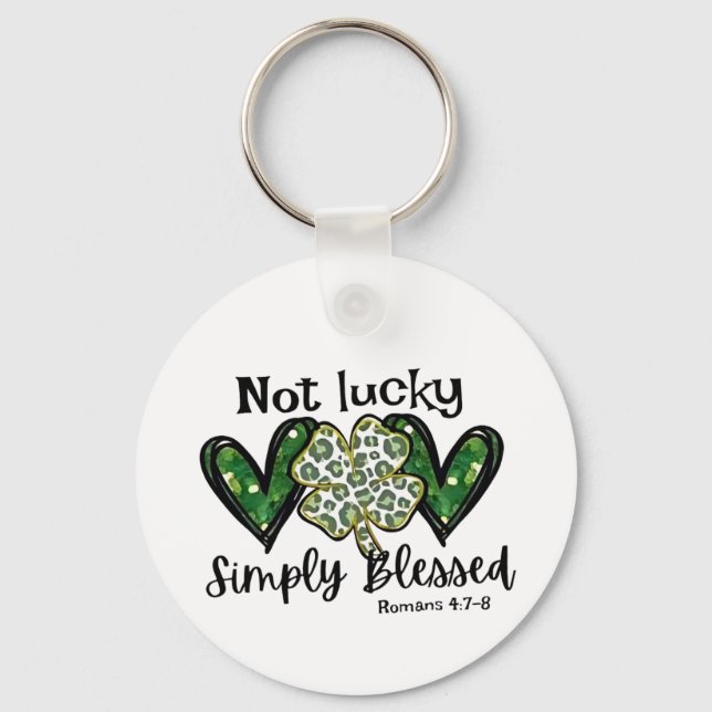 Not Lucky, Simply Blessed Lucky Charm St Patrick  Key Ring (Front)