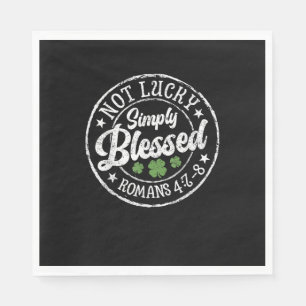 Not Lucky Simply Blessed St Patricks Day Faith Chr Napkin