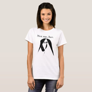 Not me, the tshirt