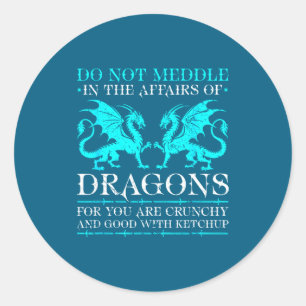 Not Meddle Affairs Dragons Fantasy Classic Round Sticker