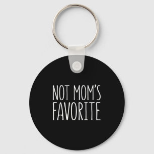 Not Moms Favourite Shirt Funny Son Daughter Favori Key Ring