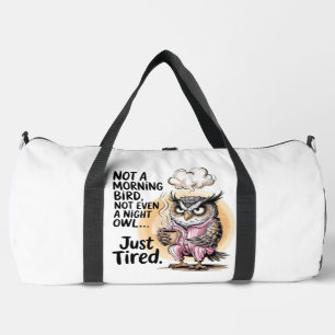 Not Morning Bird Night Owl Duffle Bag