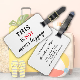 Not Mum's Luggage Funny Script Tag