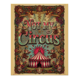 Not My Circus! Carnival Theme Poster Design