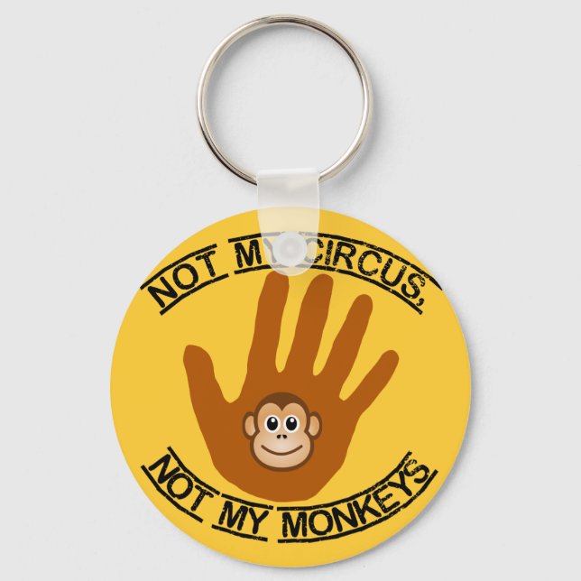Not My Circus - keychain (Front)