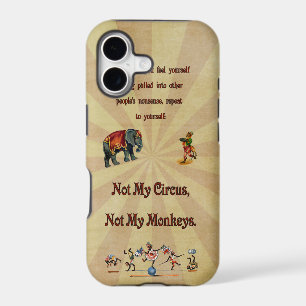 Not My Circus, Not My Monkeys