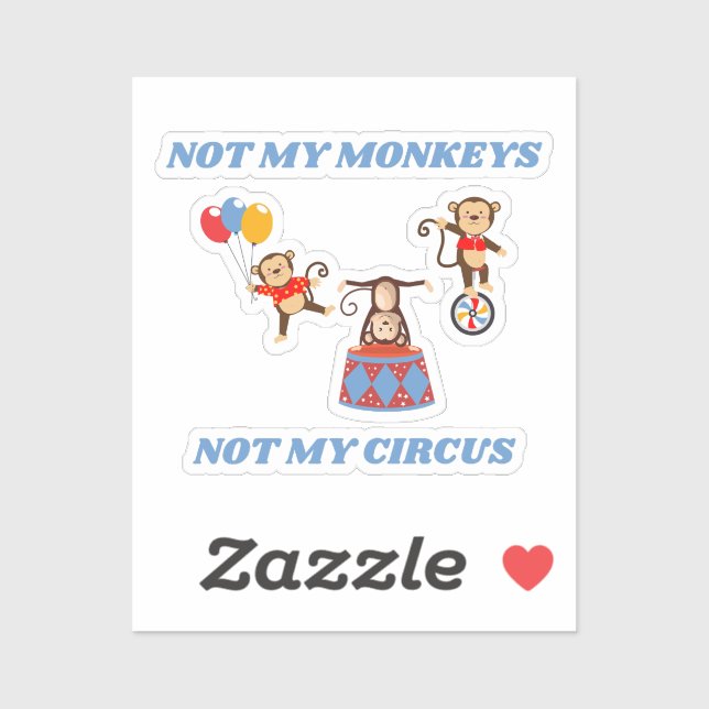 Not My Circus - Not My Monkeys (Sheet)