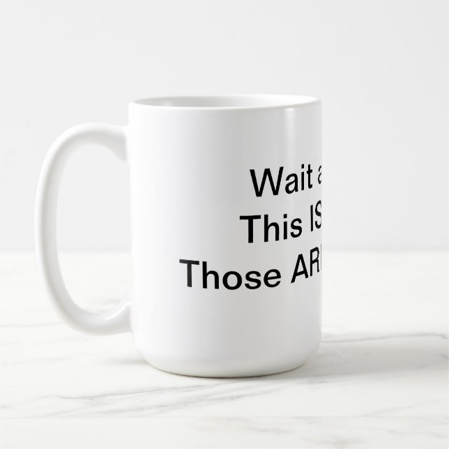 Not my circus not my monkeys cup (Left)