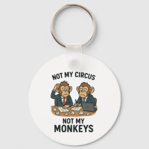 Not My Circus, Not My Monkeys – Funny Cartoon Monk Key Ring