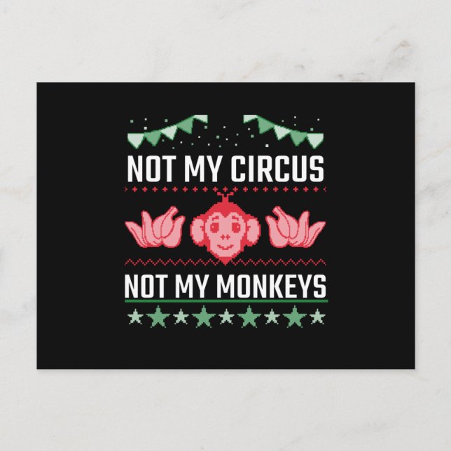 Not My Circus Not My Monkeys Postcard (Front)