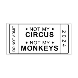 Not My Circus, Not My Monkeys Stamp