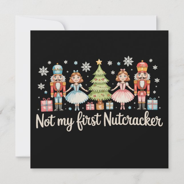 Not My First Nutcracker Sugar Plum Fairy Christmas Invitation (Front)
