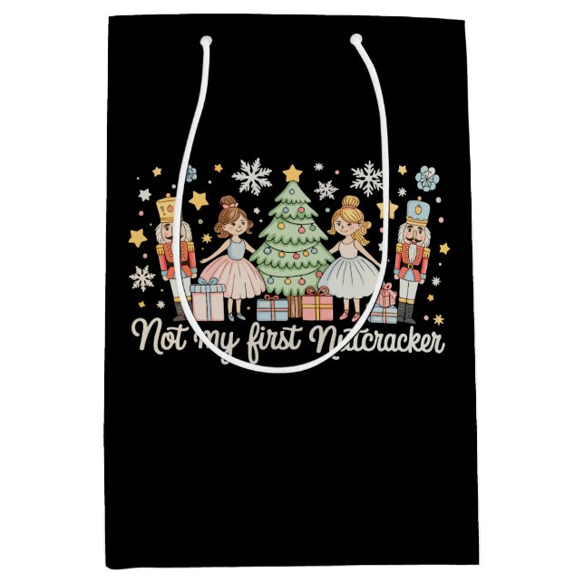 Not My First Nutcracker Sugar Plum Fairy Christmas Medium Gift Bag (Front)