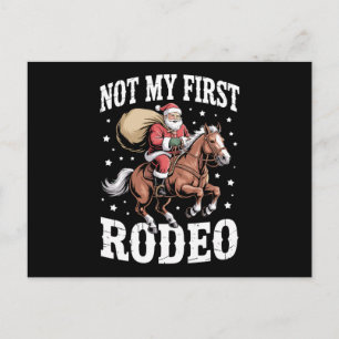 Not My First Rodeo Christmas Santa Horse Cowboy Holiday Postcard
