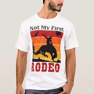 Not My First Rodeo Cowboy Cowgirl Horse Sunset T-Shirt