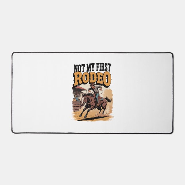 Not My First Rodeo Horse COuntry Western Desk Mat (Front)