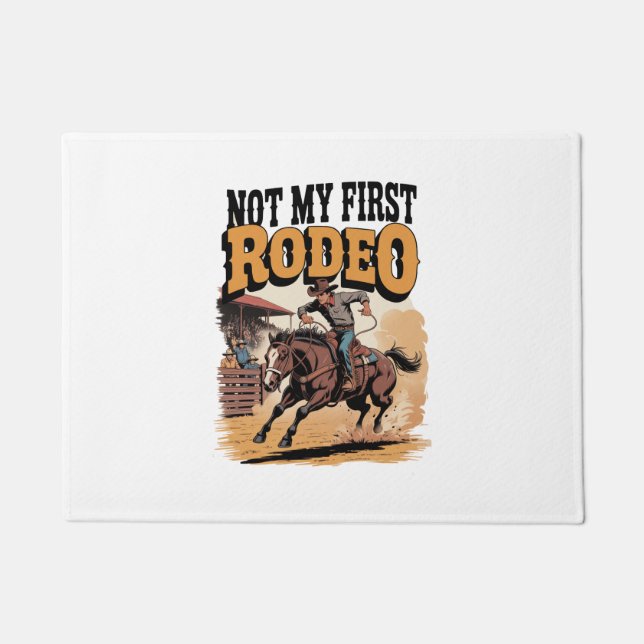 Not My First Rodeo Horse COuntry Western Doormat (Front)