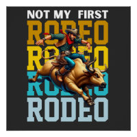 Not My First Rodeo Shirt| Cowboy Birthday Shirt