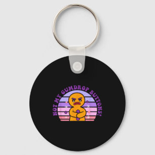 Not My Gumdrop Buttons Funny Design Key Ring