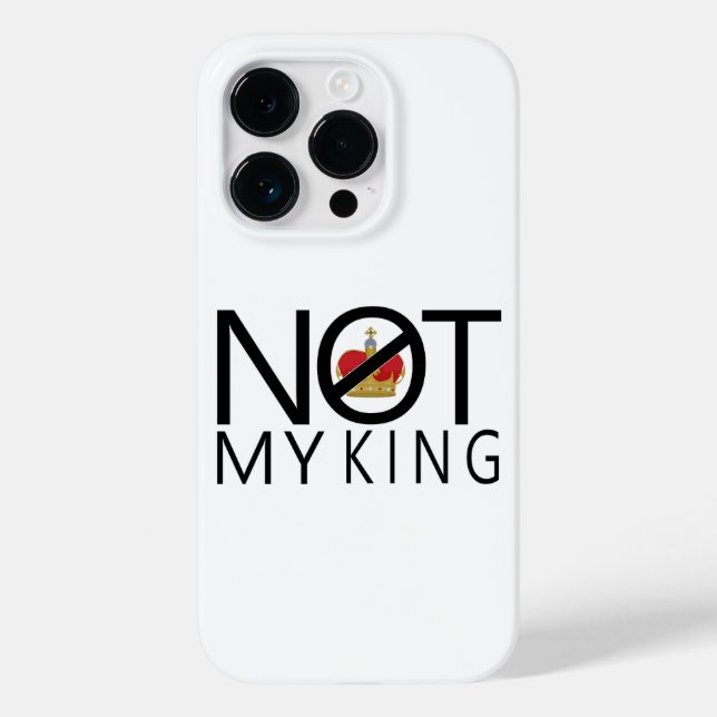Not My King Case-Mate iPhone Case (Back)
