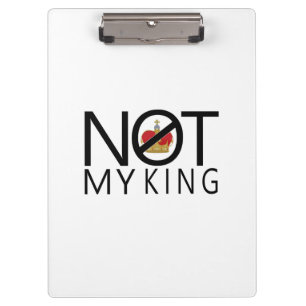 Not My King Clipboard