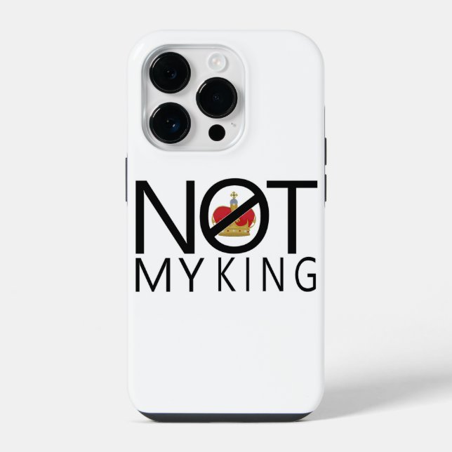 Not My King iPhone Case (Back)