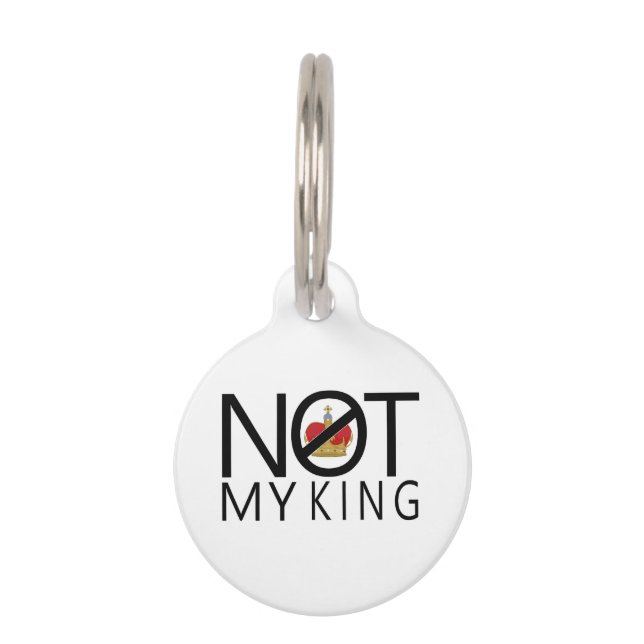 Not My King Pet Tag (Front)