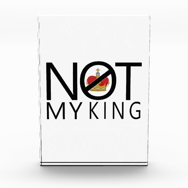Not My King Photo Block (Front)
