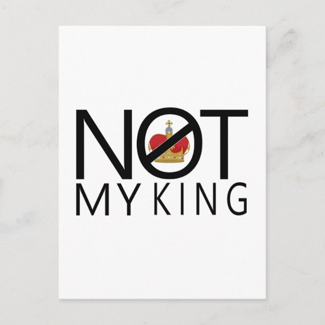 Not My King Postcard (Front)